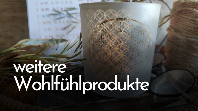 weitere Wohlfühlprodukte