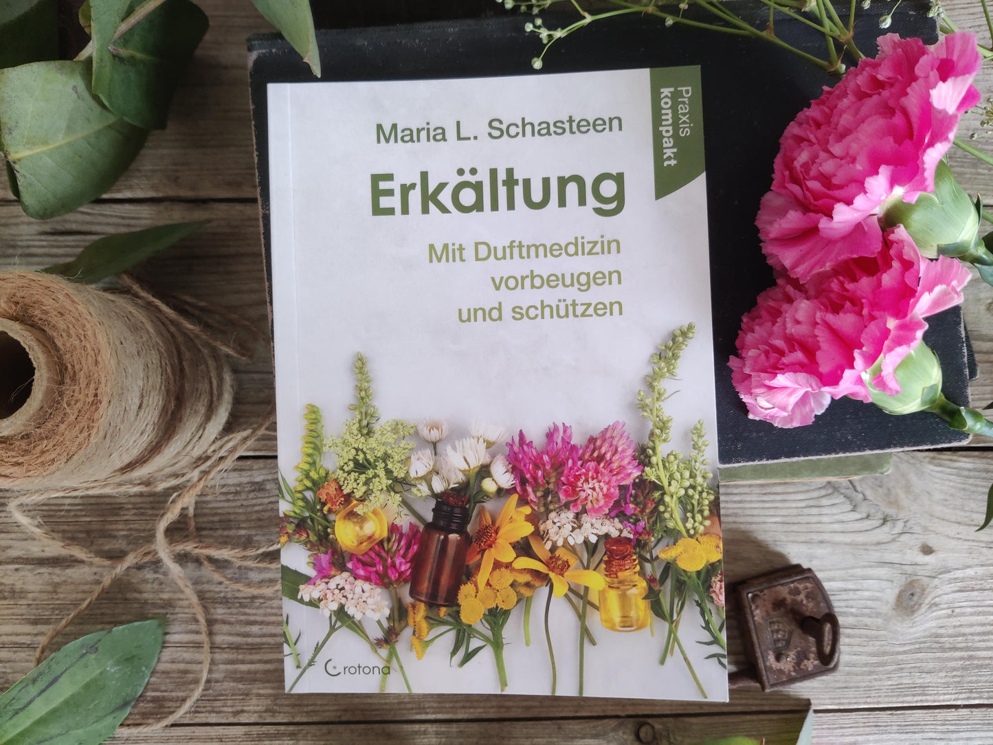 Buch: Erkältung - Mit Duftmedizin vorbeugen und schützen von Maria L. Schasteen