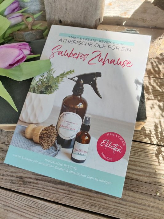 Make & Create: Ätherische Öle für ein sauberes Zuhause selber mischen