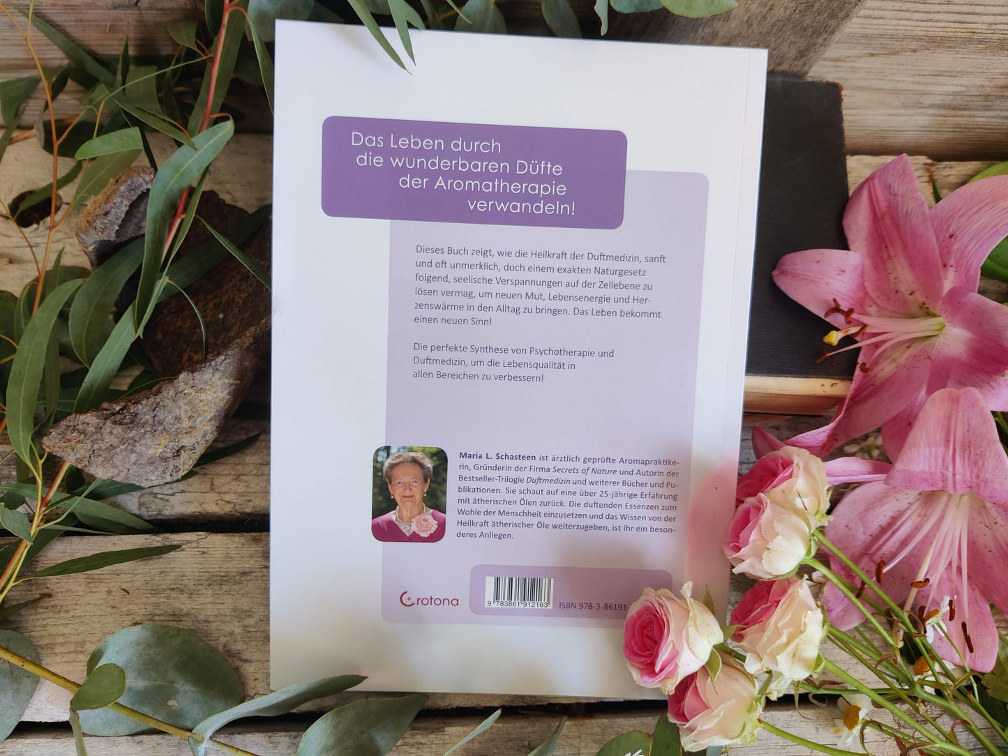 Duftmedizin der Liebe - 33 Seelenöle und ihre Anwendung von Maria L. Schasteen