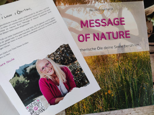 Message of Nature – Wie ätherische Öle deine Seele berühren