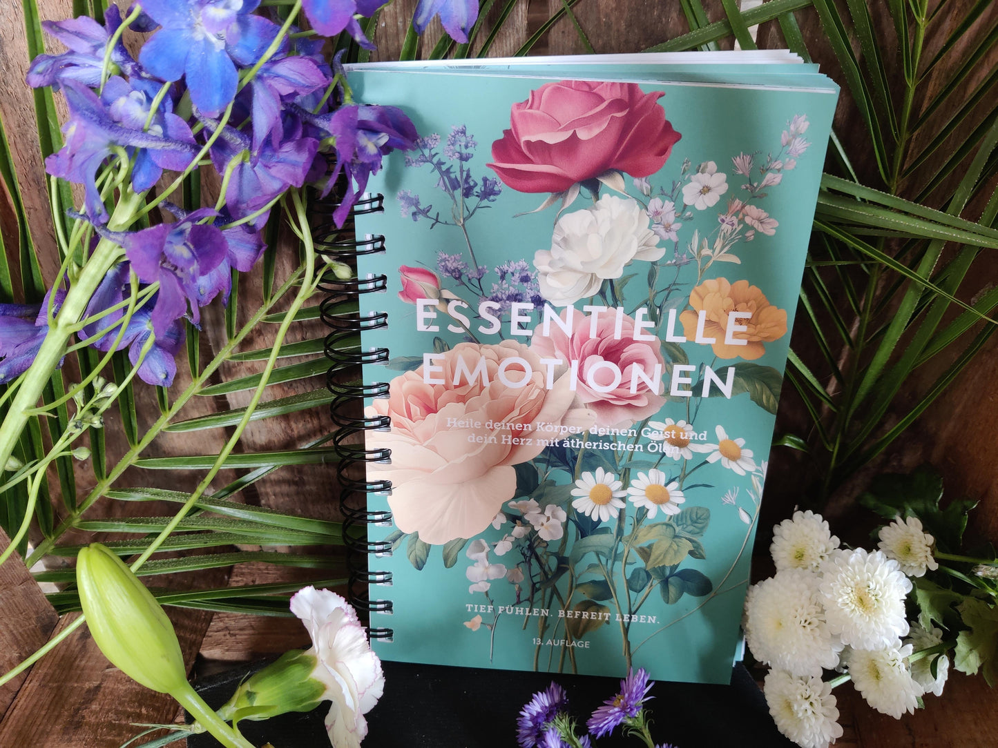 NEU!! Buch: Essentielle Emotionen – tief fühlen, befreit leben (13. Ausgabe 2025)