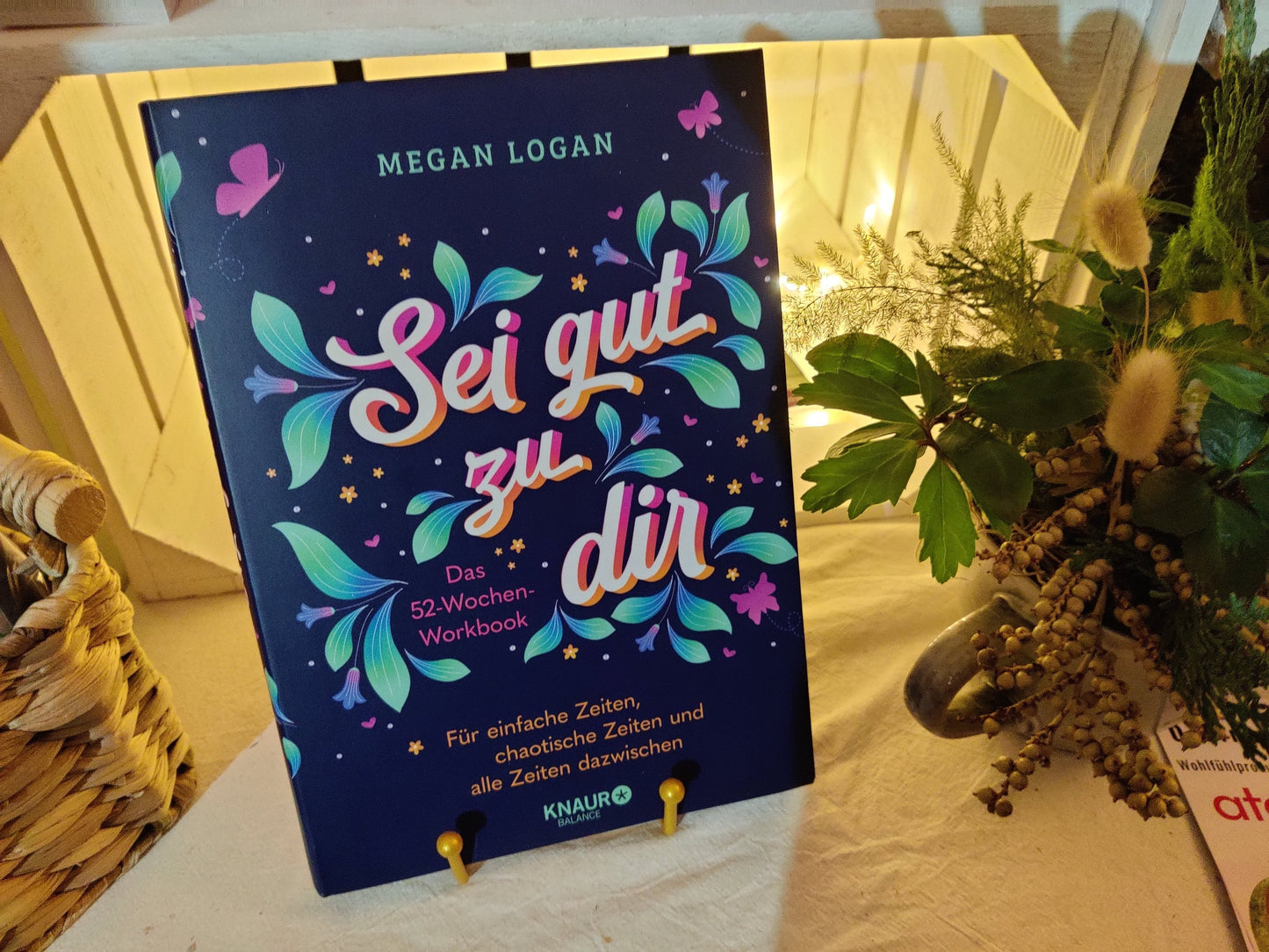 Journal "Sei gut zu dir" - Das 52-Wochen-Workbook von Bestsellerautorin Megan Logan