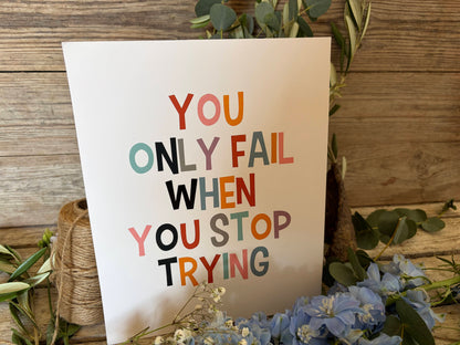 Kleines Poster: "You only fail" - tolle Wanddeko für dein Zuhause
