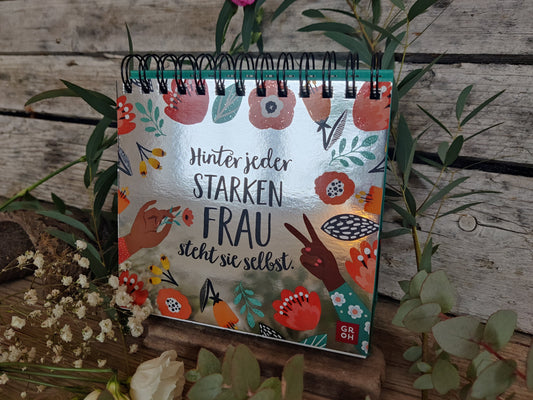 Aufsteller „Hinter jeder starken Frau steht sie selbst“