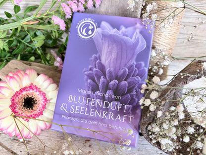 Blütenduft und Seelenkraft – Das Kartenset zur Duftmedizin von Maria L. Schasteen