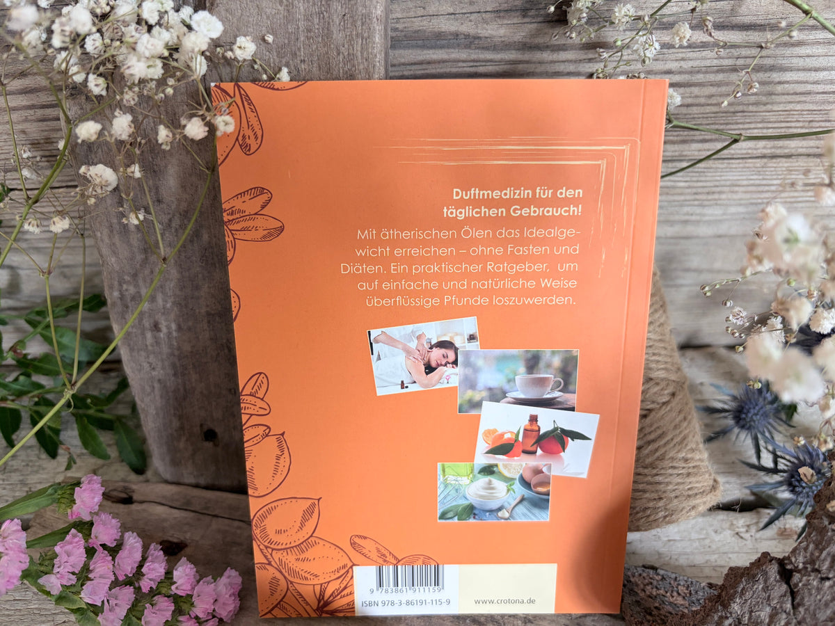 Duftmedizin Buch - Abnehmen – Mit Duftmedizin zum Wohlfühlgewicht