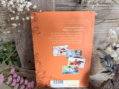 Duftmedizin Buch - Abnehmen – Mit Duftmedizin zum Wohlfühlgewicht